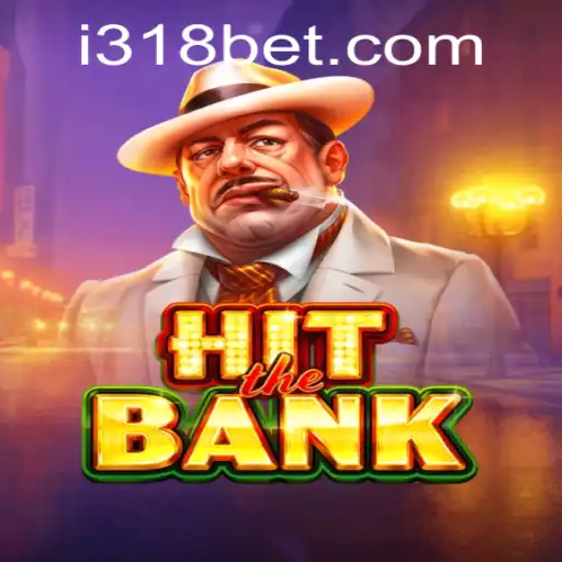 Exploring the Exciting World of HitTheBank - A Comprehensive Guide on 318bet.com