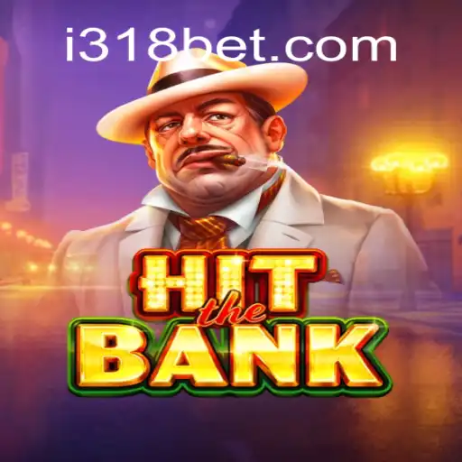 Exploring the Exciting World of HitTheBank - A Comprehensive Guide on 318bet.com