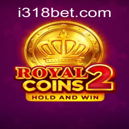 Exploring the Thrills of RoyalCoins2 - An Intriguing Adventure by 318bet.com